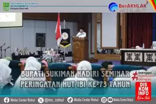 Bupati Rohul di Seminar Peringatan HUT IBI ke 73
