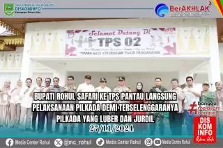Bupati Rohul Safari ke TPS Pantau Pelaksanaan Pilkada Demi Pilkada 'Luber dan Jurdil'