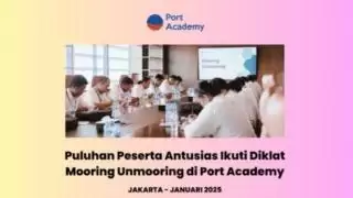 Diklat Mooring Unmooring di Port Academy Puluhan Peserta Antusias