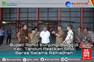 Di Gudang Bulok Tandun Bupati Rohul Pastikan Stok Beras Selama Ramadhan