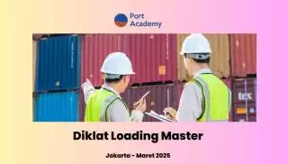 Diklat Loading Master Port Academy: Standar Baru Manajemen Muatan Kapal