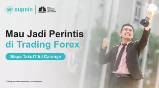 Mau Jadi Perintis di Trading Forex, Siapa Takut? Ini Caranya