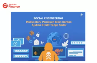 Social Engineering: Modus Baru Penipuan Bikin Korban Ajukan Kredit Tanpa Sadar