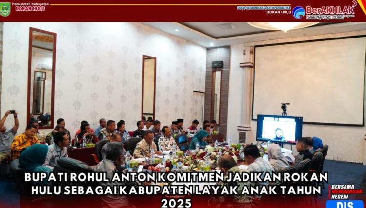 Bupati Rohul Komitmen Jadikan Rokan Hulu Kabupaten Layak Anak Tahun 2025