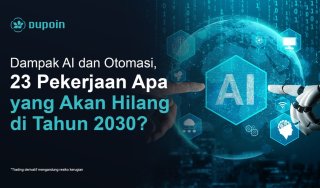 Dampak AI dan Otomasi, 23 Pekerjaan Apa Bakal hilang Pada 2030?