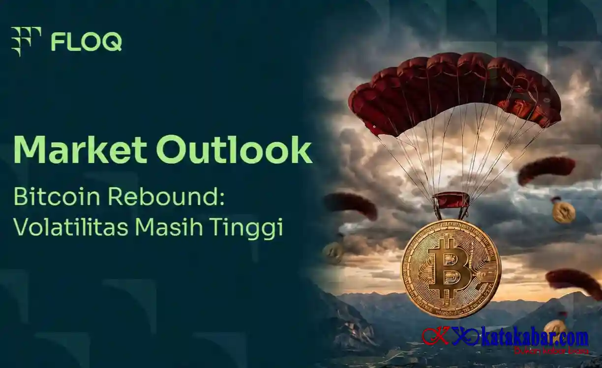 Bitcoin Rebound Tapi Volatilitas Masih Tinggi: FLOQ Soroti Faktor Penentu Arah Pasar Kripto