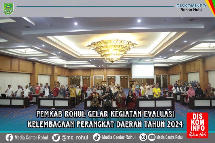 Pemda Rohul gelar Kegiatan Evaluasi Kelembagaan PD 2024, Ini Asa Bupati Rohul