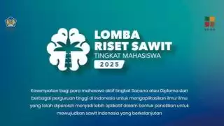 Lomba Riset Sawit Tingkat Mahasiswa 2025 Diumumkan, Ini Topiknya