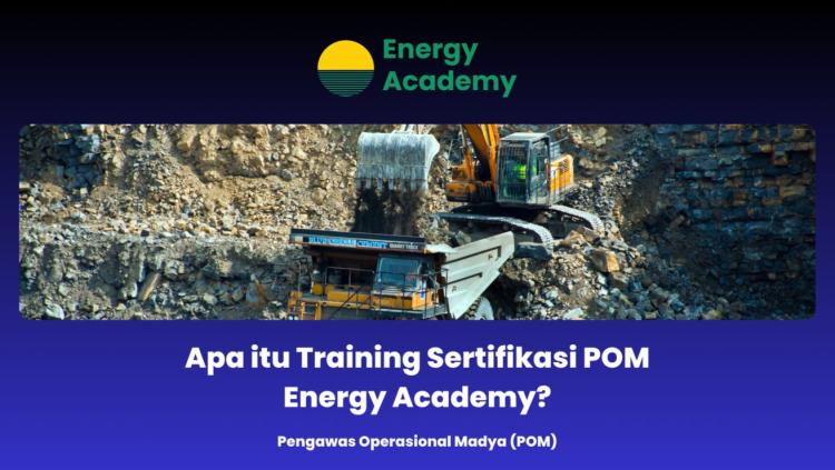 Apa itu Training Sertifikasi POM Energy Academy?