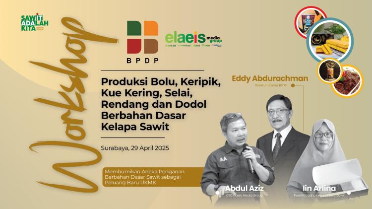 Siap-siap! Workshop Olahan Sawit Untuk UKMK Bakal Guncang 'Kota Pahlawan'