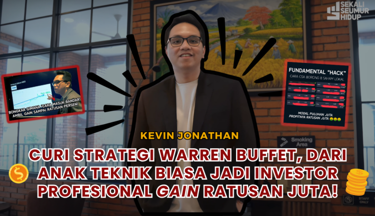 Membongkar Cara Orang Jadi Kaya: Kevin Ubah Haluan Dari Teknik Jadi Investor